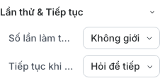Cài đặt lượt làm bài và tiếp tục